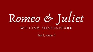 Romeo and Juliet  Act I scene 3 Audiobook [upl. by Anat944]