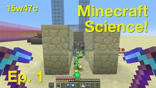 Minecraft Science  Ep 1  Mending Enchant 15w47c [upl. by Eycal]