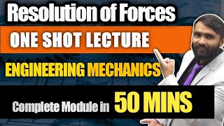 Resolution Of forcesFIRST YEARENGINEERING MECHANICS1ONE SHOT LECTUREPRADEEP GIRI SIR [upl. by Heinrich]