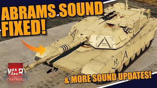 War Thunder  SOUNDS UPDATE is GREAT FINALLY the ABRAMS got FIXED MORE REALISTIC sounds amp MORE [upl. by Lawlor651]