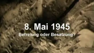 8 Mai 1945  Befreiung oder Besatzung [upl. by The]