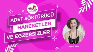 Adet Söktürücü Hareketler Ve Egzersizler Nelerdir [upl. by Brewster]