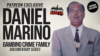 PATREON EXCLUSIVE Daniel Marino  Gambino Crime Family  Documentary Series organizedcrime [upl. by Anne-Marie]