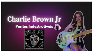 Charlie Brown JR  Pontes Indestrutíveis Baixo Cover [upl. by Siver]