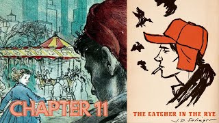 Chapter 11  THE CATCHER IN THE RYE  By JD Salinger  Read Along Audiobook [upl. by Ulises]