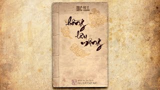 MC ILL  HỒNG LÂU MỘNG [upl. by Grega]