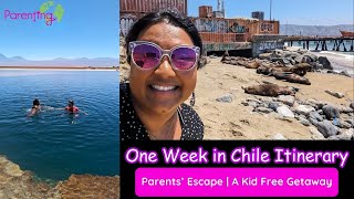 One Week in Chile Itinerary  Parents Escape [upl. by Kimberly]