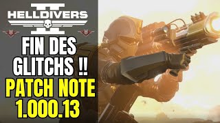 La fin des GLITCH amp CHEATER avec la MAJ 100013 de Helldivers 2  Patch note et mise à jour [upl. by Turk]