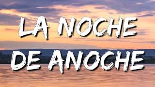 La noche de anoche – Bad Bunny Rosalía Letra\Lyrics [upl. by Nibaj]