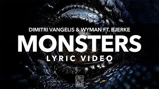 Dimitri Vangelis amp Wyman Ft Bjerke  Monsters [upl. by Nolaj877]