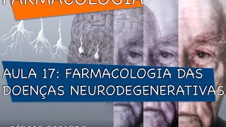 Curso de Farmacologia Aula 17  Doencas neurodegenerativas  Parkinson [upl. by Iinden]