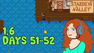 Lets Play Stardew Valley 16  Days 5152 Extended Episode [upl. by Merle71]