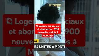 🇨🇦Logements sociaux et abordables  900 nouvelles unités à Montréal info [upl. by Alimak49]