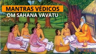 Mantras Védicos  Om Sahana Vavatu [upl. by Kcirrez242]