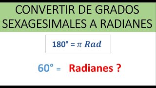 Convertir de Grados Sexagesimales a Radianes y de Radianes a Grados Sexagesimales  Ejemplos [upl. by Sualk38]