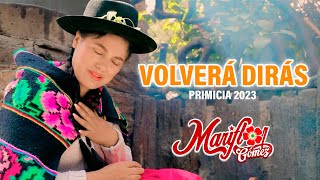 VOLVERÁ DIRÁS MARIFLOR GOMEZ Santiago Primicia 2023 Video Oficial [upl. by Ludwigg32]