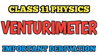 Derivation Venturimeter Class 11 Physics  Important Class 11 Physics Derivation [upl. by Leong]