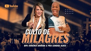 🔴LIVE CULTO DE MILAGRES  04 AGOSTO 18H  Bispa Virgínia Arruda [upl. by Base]