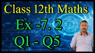 NCERT BOOK  Class 12 Maths Ch7 Ex 72 Q1 to Q5 [upl. by Martell]