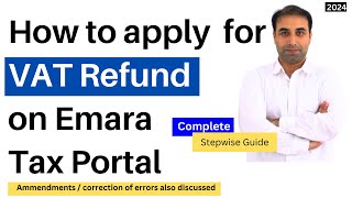 How to apply for UAE VAT Refund On Emara Tax portal UAE VAT refund procedure step wise guide [upl. by Virgin]