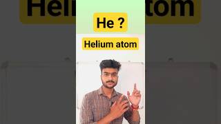 Helium Atom 2  what is Helium  helium shortvideo shorts fact chemistry periodictable [upl. by Joacima]