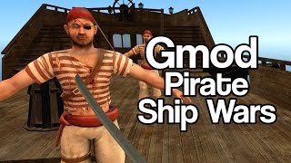 YAAAARRRGGG Gmod Pirate Ship Wars [upl. by Dougald768]