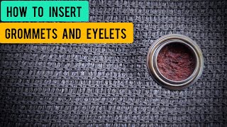 How to insert Grommets and Eyelets [upl. by Niltyak]