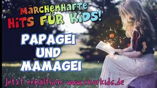 Papagei und Mamagei 🎶 Märchenhafte Hits für Kids [upl. by Vladimir]