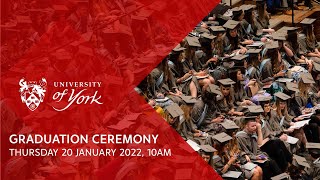 University of York Graduation January 2022 Livestream Ceremony 1 [upl. by Navonoj]