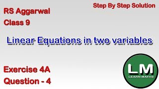 Linear equations in two variables  Class 9 Exercise 4A Question 4  RS Aggarwal Learn Maths [upl. by Nessa]