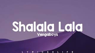 Vengaboys  Shalala Lala Lyrics [upl. by Jolene]