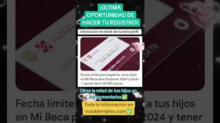 Registrate a la beca quotmi beca para empezarquot última oportunidad [upl. by Schroer]