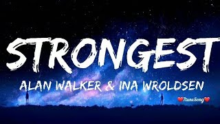 Alan Walker amp Ina Wroldsen  Strongest Lyrics [upl. by Dobson359]