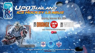 ORANGE TEAM vs WHITE TEAM  U20 Thailand Ice Hockey League 2024  Game  13 [upl. by Ettennan]