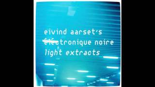 Eivind Aarset  Wolf Extract [upl. by Benedikt]