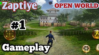 Zaptiye open world gameplay 1 [upl. by Dunstan]