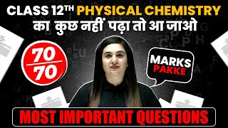 Complete PHYSICAL CHEMISTRY in 1 Shot  Most Important Questions  PYQs  Class 12th Boards [upl. by Haneehs]