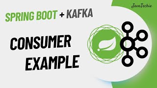 Spring Boot  Apache Kafka Tutorial  20  Kafka Consumer Implementation in Real World Project [upl. by Terhune]