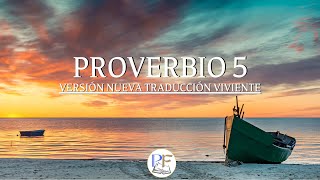 PROVERBIO del día 5 Versión Nueva Traducción Viviente  Reflexión Diaria [upl. by Laemaj589]