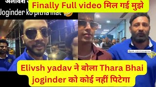 Elivsh yadav and Thara Bhai Joginder Ki Ho Gyi Ladai  Rajat Dalal Ki Wajah Se Hui Ladai [upl. by Erdried]