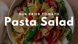 Sun Dried Tomato Pasta Salad [upl. by Langer109]