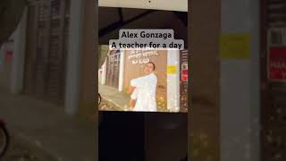 Alex Gonzag A teacher for a dayshorts alexgonzagaofficial reactionvideo [upl. by Brinkema]