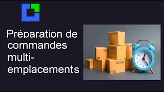 Préparation de Commandes dans un stock Multi Emplacements [upl. by Melan477]