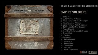 Brain Damage Meets Vibronics  Empire Soldiers  06 Do U Remember  w Sir Jean [upl. by Ainos]