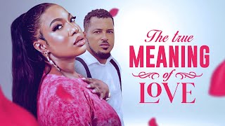 THE TRUE MEANING OF LOVE  A Van Vicker amp Chika Ike Nigerian Classic Movie [upl. by Alleris]