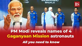 PM Modi reveals names of 4 Gaganyaan Mission astronauts All you need to know [upl. by Weingartner]