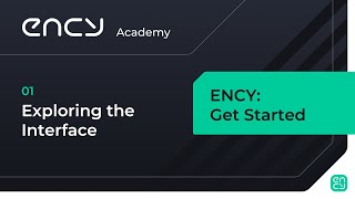 Exploring the interface  Tutorial 1  ENCY Get Started [upl. by Nylrak]