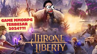 🔴 Live THRONE AND LIBERTY INDONESIA  MMORPG PALING KEREN 2024 [upl. by Noirret]