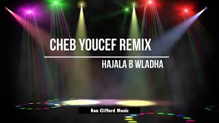 Cheb Youcef Hajala b Wladha [upl. by Milah]