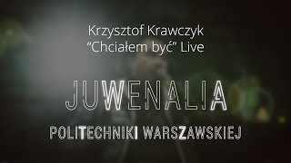 Krzysztof Krawczyk  quotChciałem byćquot Juwenalia PW [upl. by Uwkuhceki916]